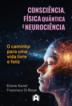 Consciencia, Física Quantica e Neurociencia